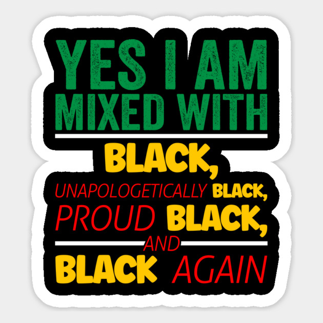 I'm mixed wit Black, Black History, Black lives matter Magnet by UrbanLifeApparel