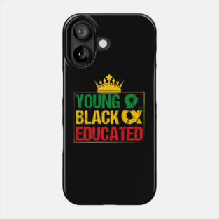 Young Black and Educated, Black History, Black lives matter Phone Case