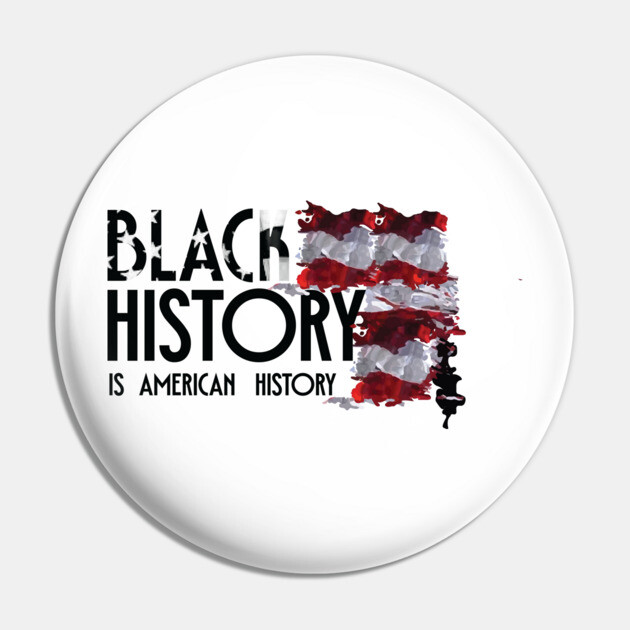 Black History is American History, Black History, Black lives matter Pin by UrbanLifeApparel