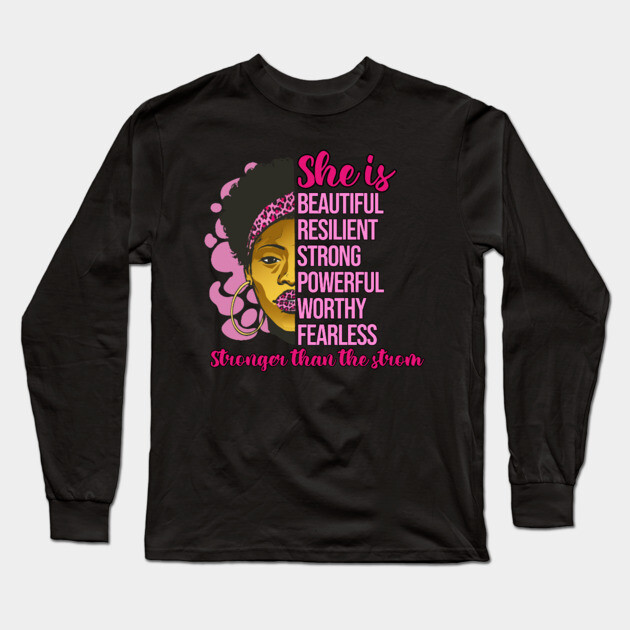 She is stronger than the storm, Black History, Black lives matter Long Sleeve T-Shirt by UrbanLifeApparel
