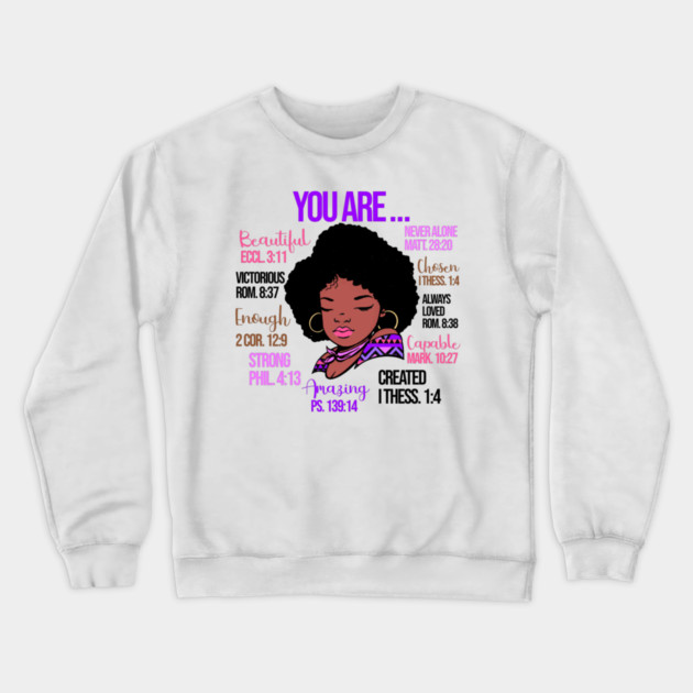 God Says you are so much more, Black History, Black lives matter Crewneck Sweatshirt by UrbanLifeApparel