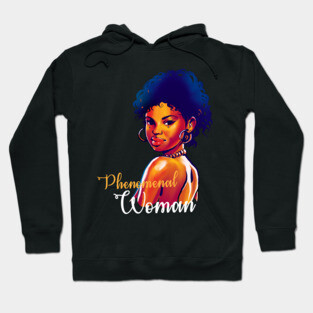 Phenomenal Woman, Black History, Black lives matter Hoodie