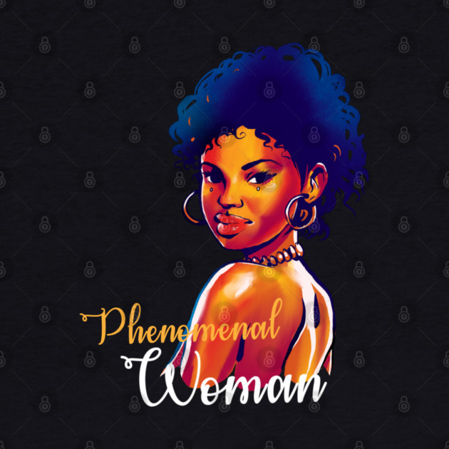 Phenomenal Woman, Black History, Black lives matter by UrbanLifeApparel