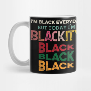 Blackity Black, Black History, Black lives matter Mug