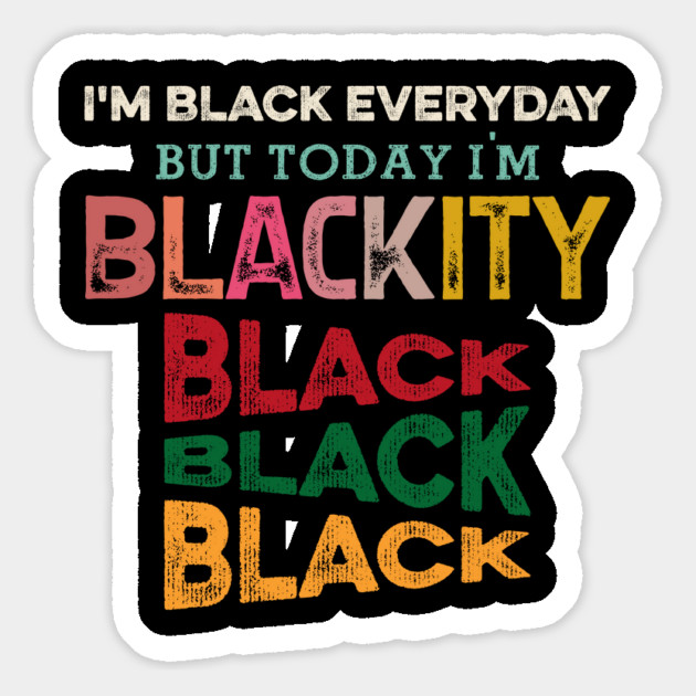Blackity Black, Black History, Black lives matter Magnet by UrbanLifeApparel