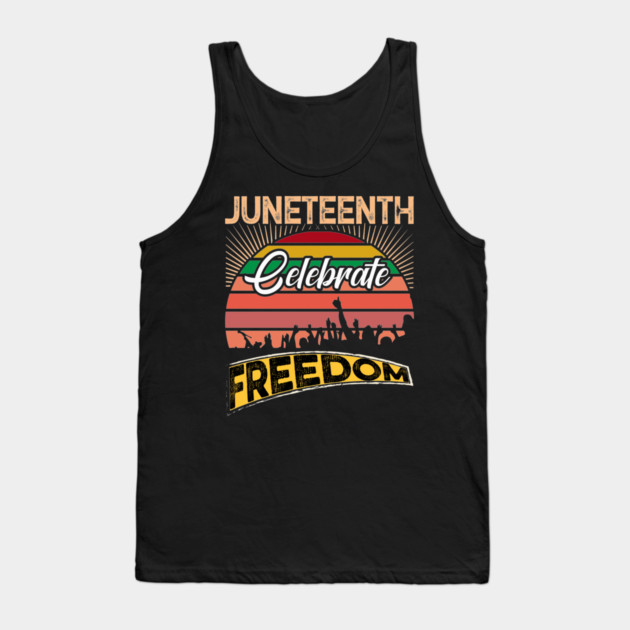 Juneteenth Celebrate Freedom, Black History, Black lives matter Tank Top by UrbanLifeApparel