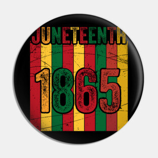 Juneteenth 1865, Black History, Black lives matter Pin