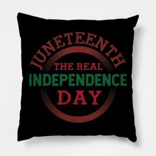 Juneteenth the real independence day, Because my ancestors weren't free in 1776, Black History, Black lives matter Pillow