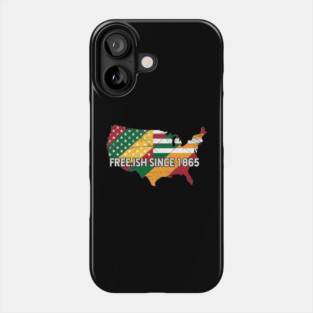 Juneteenth Freeish since 1865, Black History, Black lives matter Phone Case