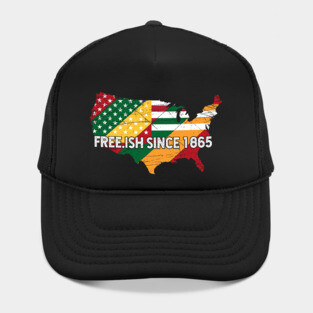 Juneteenth Freeish since 1865, Black History, Black lives matter Hat