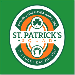 St Patricks day squad - Its a lucky day for you Posters and Art