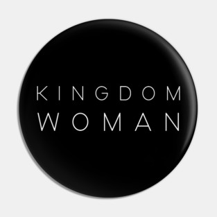 Kingdom Woman Pin