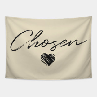 Chosen Tapestry