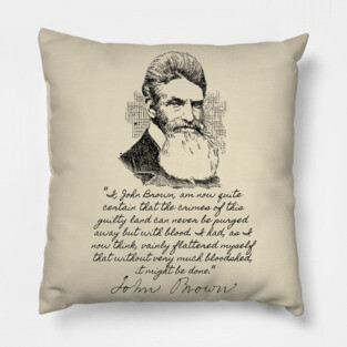 John Brown's Last Words - Abolitionist, Harpers Ferry, Historical Pillow