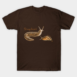 Slug Slug Slug SLUGFEST! T-Shirt