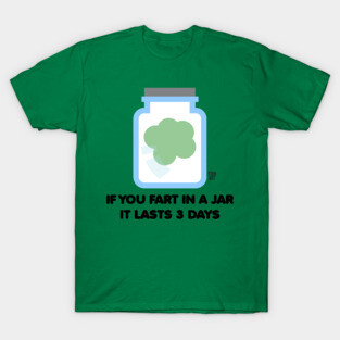 FART IN JAR T-Shirt