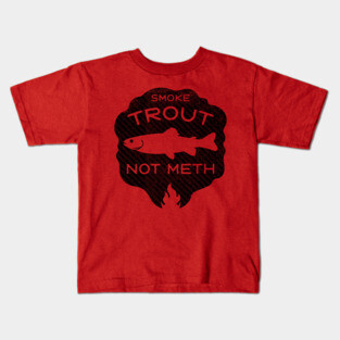 Smoke Trout Not Meth (black) Kids T-Shirt