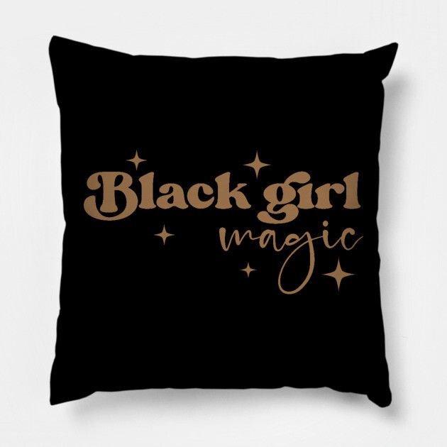 Black Girl Magic, Black Women, Black History Pillow by UrbanLifeApparel