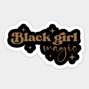 Black Girl Magic, Black Women, Black History Sticker