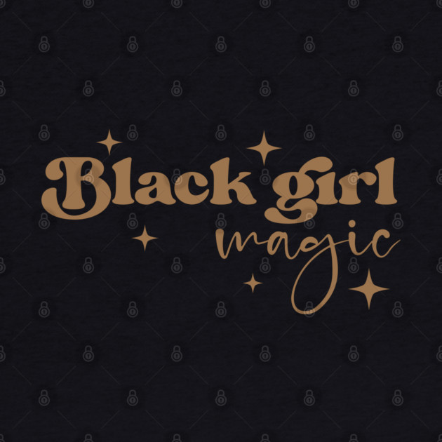 Black Girl Magic, Black Women, Black History by UrbanLifeApparel