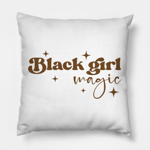 Black Girl Magic, Black Women, Black Mom, Black History Pillow by UrbanLifeApparel
