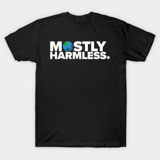 Mostly Harmless T-Shirt