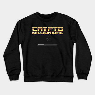 Crypto Millionaire of the future - cryptocurrency Crewneck Sweatshirt