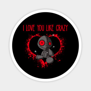 I Love You Like Crazy Voodoo Doll Cheeky Witch® Magnet