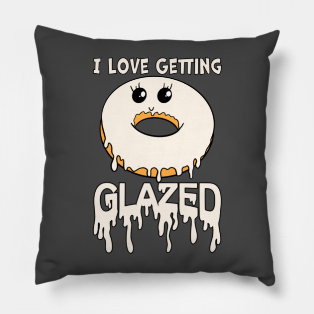 I Love Getting Glazed Donut Pillow by belownormal