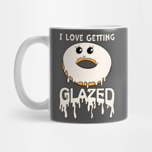 I Love Getting Glazed Donut Mug