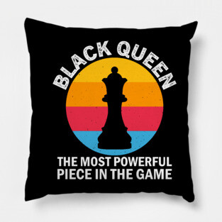 Black Queen, The most Powerful Piece in the Game, Black Man, Black History Pillow