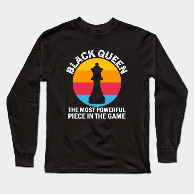 Black Queen, The most Powerful Piece in the Game, Black Man, Black History Long Sleeve T-Shirt by UrbanLifeApparel