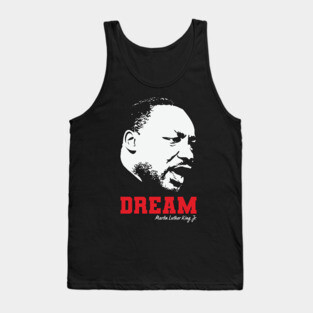 MLK, Dream, Black History, Civil Rights Tank Top