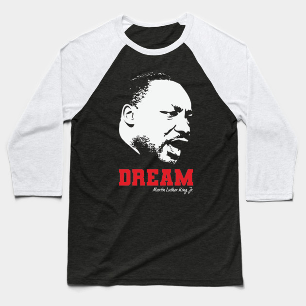 MLK, Dream, Black History, Civil Rights Baseball T-Shirt by UrbanLifeApparel
