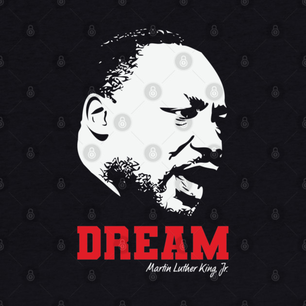 MLK, Dream, Black History, Civil Rights by UrbanLifeApparel