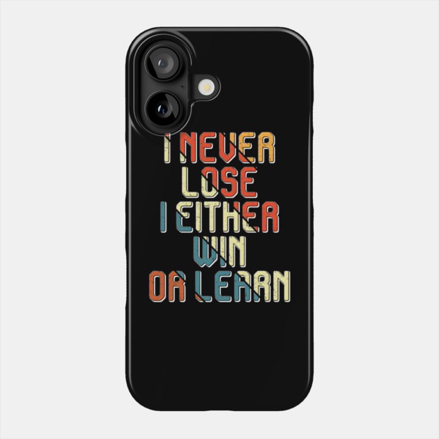 I never lose, Black history Phone Case by UrbanLifeApparel