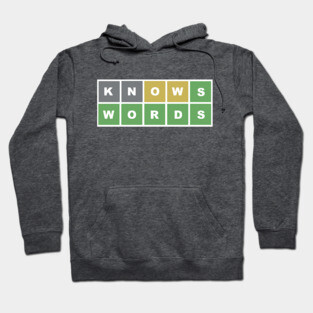 WORDLE KNOWS WORDS Hoodie