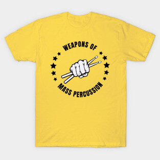 weapons of mass percussion T-Shirt
