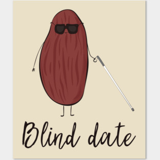 Blind Date Funny Fruit Date with White Cane Design Posters and Art