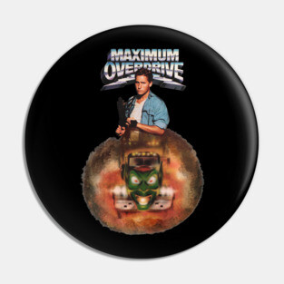 Maximum Overdrive Pin