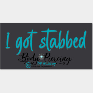 I got stabbed Posters and Art