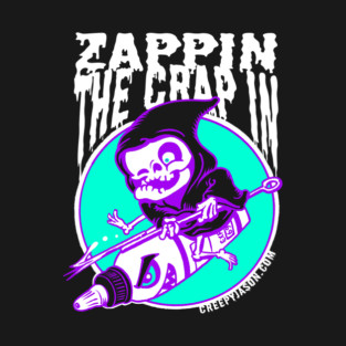 zappin the crap in; black shirt T-Shirt