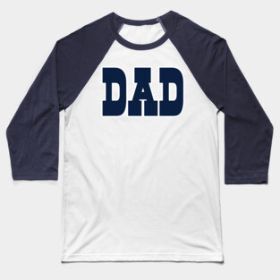 Dallas DAD! Baseball T-Shirt