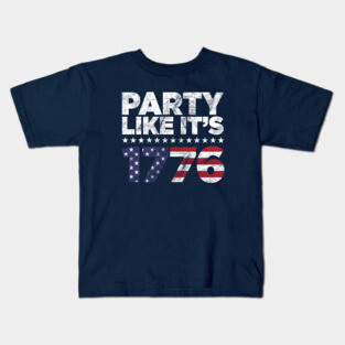 Party Like It's 1776 Independence Day Kids T-Shirt