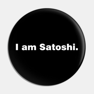 I am Satoshi Pin