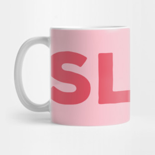 SLAY Mug