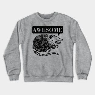 awesome possum Crewneck Sweatshirt