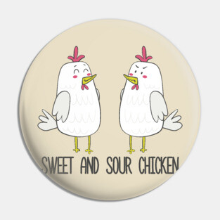 Sweet and Sour Chicken Funny Gift Pin