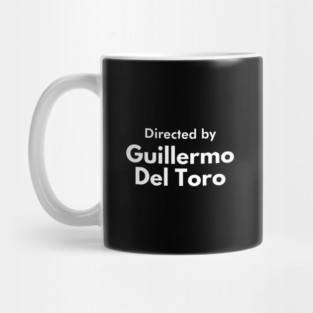 Directed by Guillermo del Toro Mug