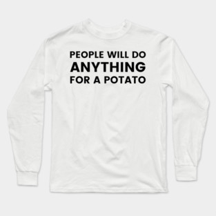 For A Potato | Empire of the Sun Long Sleeve T-Shirt